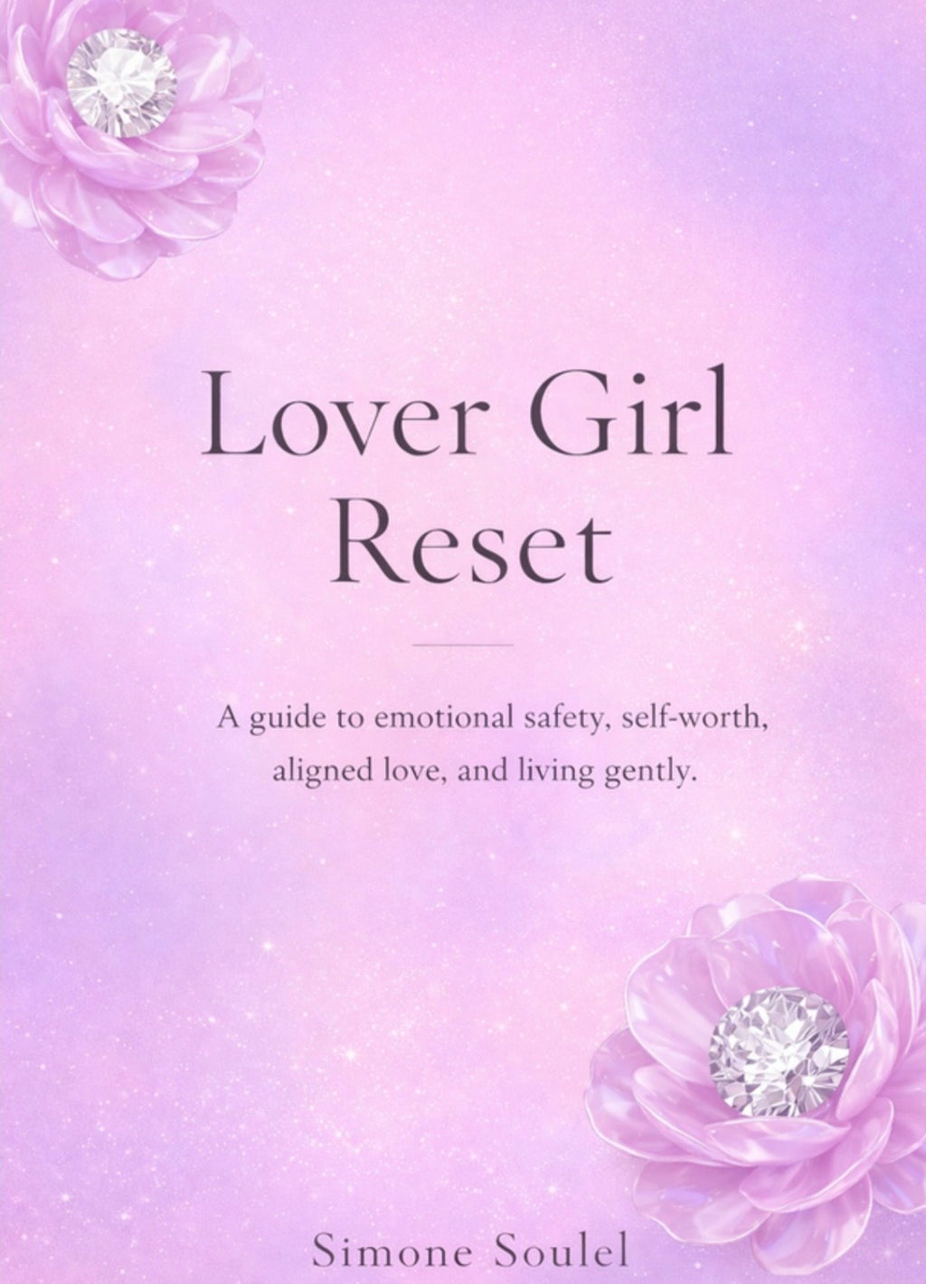 The Lover Girl Reset: A Guide To Emotional Safety